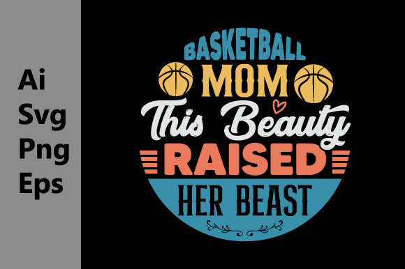 Basketball Mom SVG: Graphics for T-Shirt Designs