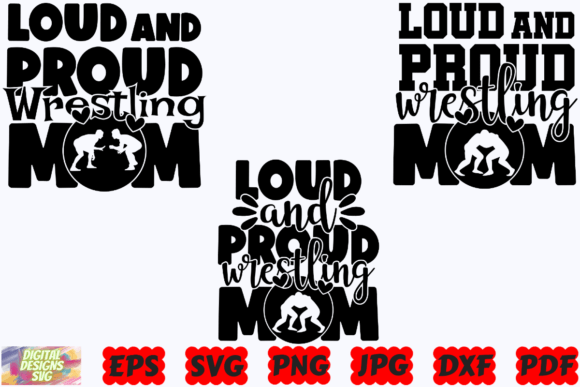 Loud and Proud Wrestling Mom SVG: Top Graphics for Crafts