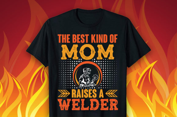 Mom Welder SVG: Graphics for T-Shirt Designs