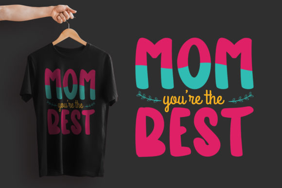 Mom You're the Best: Graphics & Print Templates Review
