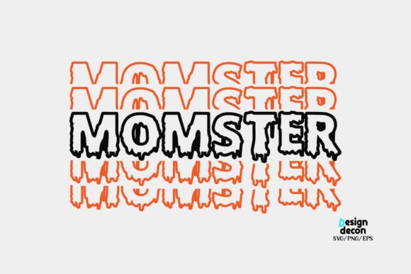 MomSter Mom Monster Typography Graphics