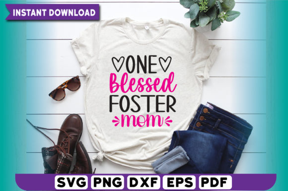 Review: One Blessed Foster Mom T Shirt Design