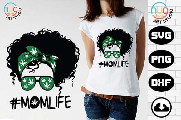 Weed Momlife, Mom Life Graphics